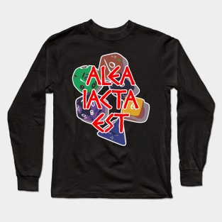 Alea Iacta Est (The die is cast) Long Sleeve T-Shirt